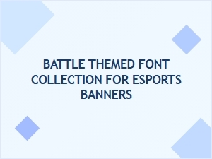 Battle Themed Font Collection for Esports Banners