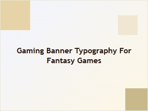 Fantasy Gaming Banner Typography Styles