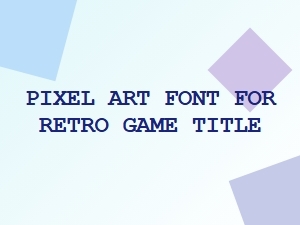 Pixel Art Font for Retro Game Title